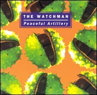 Peaceful Artillery - The Watchman