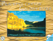 Peaceful Canyon, Golden River: A Photographic Journey Through Fabled Glen Canyon