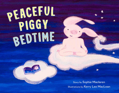 Peaceful Piggy Bedtime