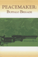 Peacemaker: Buffalo Brigade