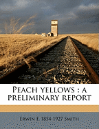 Peach Yellows: A Preliminary Report