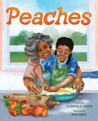 Peaches: A Picture Book - Davis, Gabriele