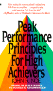Peak Performance Principles for High Achievers - Noe, John Reid