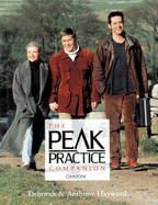 "Peak Practice" Companion - Hayward, Anthony, and Hayward, Anne