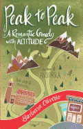 Peak to Peak: A Romantic Comedy with Altitude