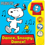 Peanuts: Dance, Snoopy, Dance! Sound Book: Dance, Snoopy, Dance!