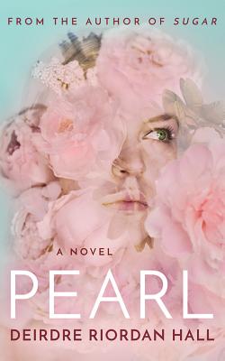 Pearl - Hall, Deirdre Riordan, and Pressley, Brittany (Read by)