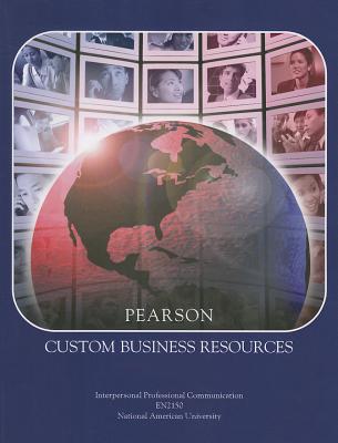 Pearson Custom Business Resources - Kursh, Steven R (Editor), and Lant, Theresa K (Editor), and Majeske, Karl D (Editor)