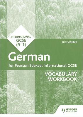 Pearson Edexcel International GCSE German Vocabulary Workbook - Gruber, Alice