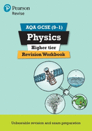 Pearson REVISE AQA GCSE Physics Higher Revision Workbook: for 2025, 2026 exams