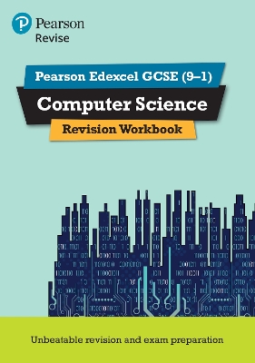 Pearson REVISE Edexcel GCSE Computer Science Revision Workbook - for 2026, 2027 exams - Weidmann, Ann, and Selby, Cynthia