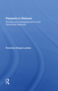 Peasants in Distress: Poverty and Unemployment in the Dominican Republic