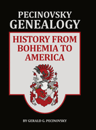 Pecinvosky Genealogy: History from Bohemia to America