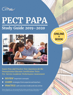 PECT PAPA Study Guide 2019-2020: Exam Prep and Practice Test Questions for the Pennsylvania Educator Certification Tests Pre-service Academic Performance Assessment