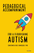 Pedagogical Accompaniment for a Flourishing Autism