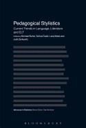 Pedagogical Stylistics: Current Trends in Language, Literature and ELT