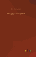 Pedagogics as a System