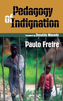 Pedagogy of Indignation - Freire, Paulo