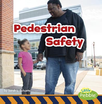 Pedestrian Safety - Schuette, Sarah L