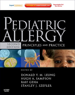 Pediatric Allergy: Principles and Practice - Geha, Raif, MD, and Szefler, Stanley J, MD, and Sampson, Hugh