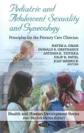 Pediatric and Adolescent Sexuality and Gynecology: Principles for the Primary Care Clinician