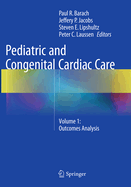 Pediatric and Congenital Cardiac Care: Volume 1: Outcomes Analysis