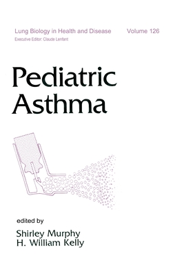 Pediatric Asthma - Murphy, Shirley J, and Kelly, H William