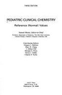 Pediatric clinical chemistry : reference (normal) values