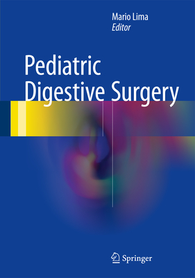 Pediatric Digestive Surgery - Lima, Mario (Editor)