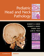 Pediatric Head and Neck Pathology