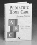 Pediatric Home Care, Second Edition