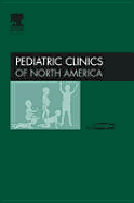 Pediatric Infectious Diseases, an Issue of Pediatric Clinics: Volume 52-3 - Prober, Charles G