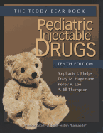 Pediatric Injectable Drugs (the Teddy Bear Book)