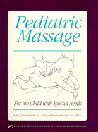 Pediatric Massage for the Child with Special Needs - Drehobl, Kathy Fleming