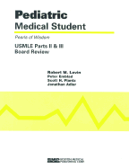Pediatric Medical Student USMLE Parts II and III: Pearls of Wisdom