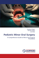 Pediatric Minor Oral Surgery