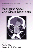 Pediatric Nasal and Sinus Disorders