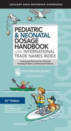 Pediatric & Neonatal Dosage Handbook with International Trade Names Index