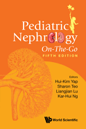 Pediatric Nephrology On-The-Go (Fifth Edition)