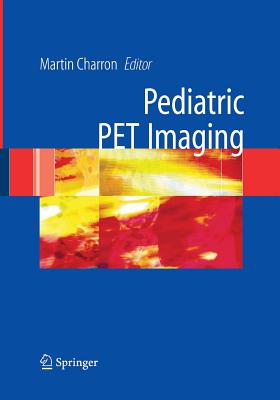Pediatric Pet Imaging - Charron, Martin (Editor)