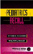 Pediatrics Recall - McGahren, Eugene D, III, MD