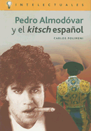 Pedro Almodovar y El Kitsch Espanol