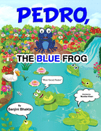 Pedro, the Blue Frog