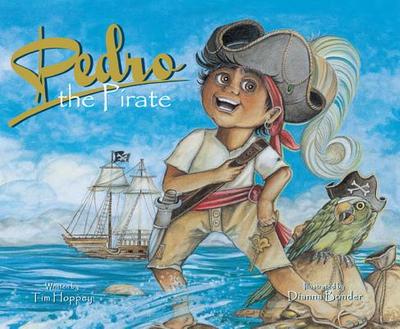 Pedro, the Pirate - Hoppey, Tim