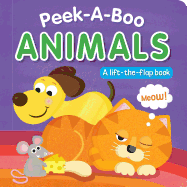 Peek-A-Boo Animals: A Lift-The-Flap Book