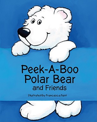 Peek-A-Boo Polar Bear and Friends - 