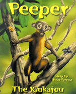 Peeper the Kinkajou - Parente, Peter