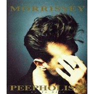 Peepholism: Into the Art of Morrissey - Slee, Jo