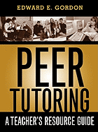 Peer Tutoring: A Teacher's Resource Guide