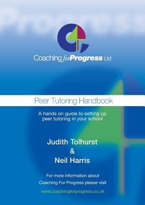 Peer Tutoring Handbook - Harris, Neil, and Tolhurst, Judith